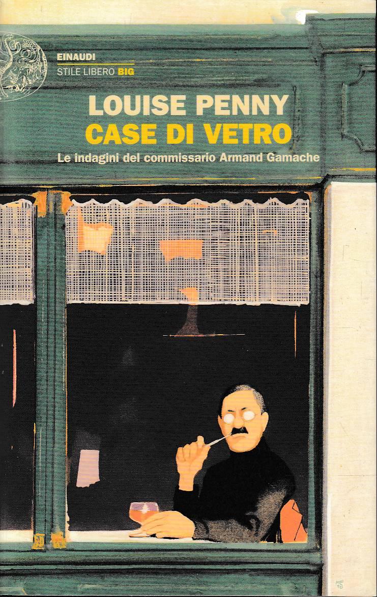 Abebooks Case di vetro. Le indagini del commissario Armand Gamache Ritorno libero