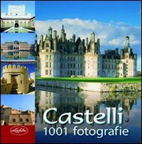 Abebooks Castelli. Ediz. illustrata 1001 fotografie Negozi Online