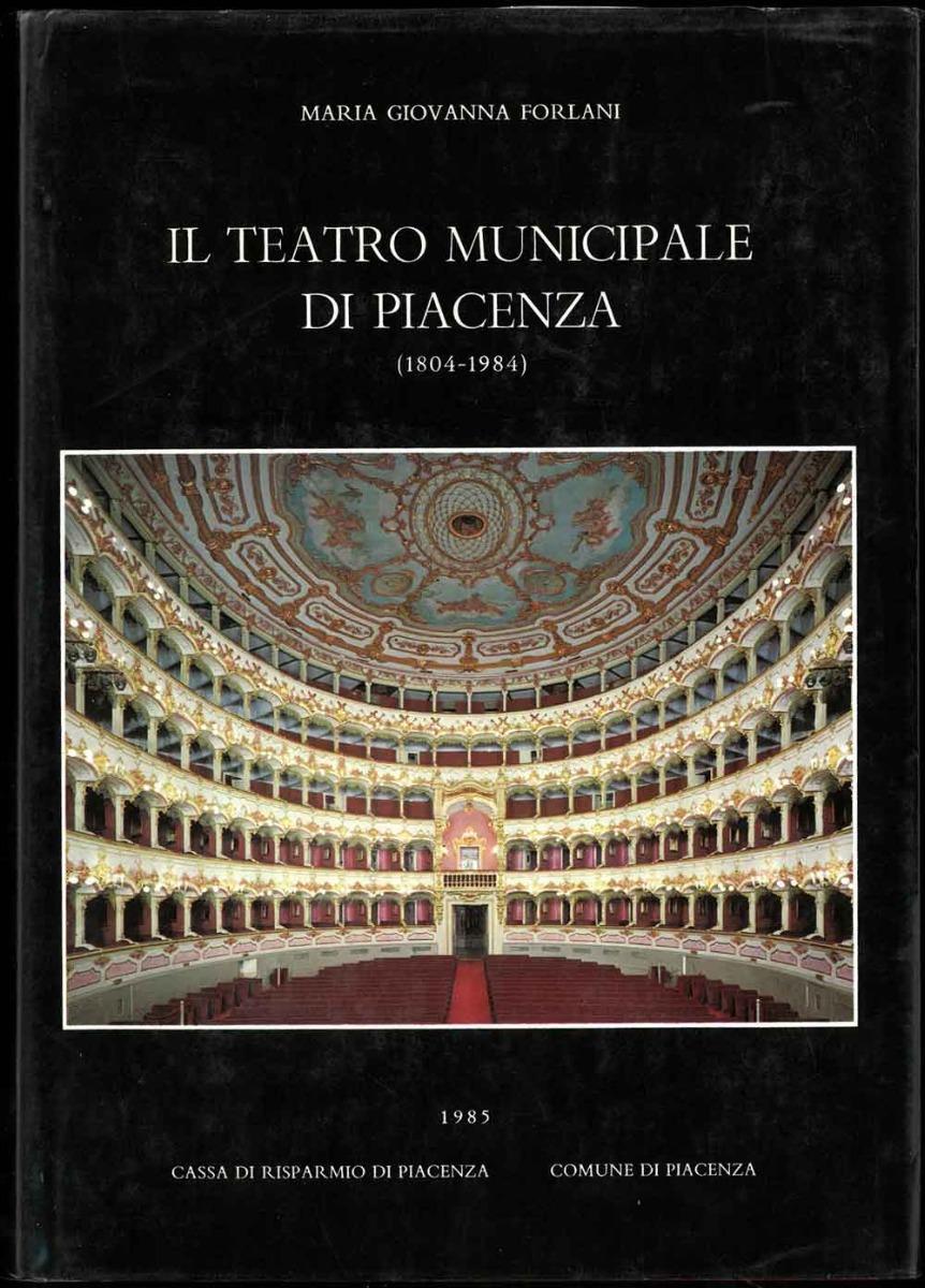 Abebooks Il Teatro Municipale di Piacenza (1804-1984) In Saldo