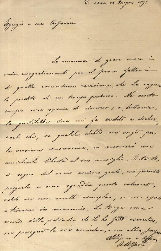 Abebooks Lettera autografa manoscritta firmata stesa su una facciata indirizzata al professor Lodovico Biagi a Firenze datata: "Di casa 12 giugno 1893". Testo: "Egregio e caro professore le rinnovo di gran cuore i miei ringrazia Sottocosto